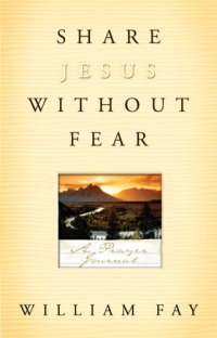 cover of the book Share Jesus Without Fear Journal: A Prayer Journal