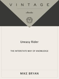 cover of the book Uneasy Rider: The Interstate Way of Knowledge