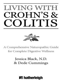 cover of the book Living with Crohn's & Colitis: A Comprehensive Naturopathic Guide for Complete Digestive Wellness