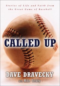 cover of the book Called Up: Stories of Life and Faith from the Great Game of Baseball