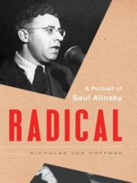 cover of the book Radical: A Portrait of Saul Alinsky