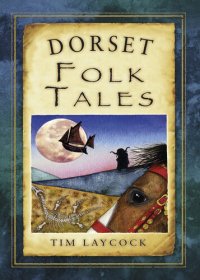 cover of the book Dorset Folk Tales