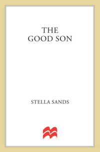 cover of the book The Good Son: A True Story of Greed, Manipulation, and Cold-Blooded Murder