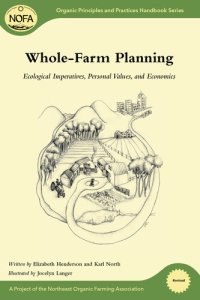 cover of the book Whole-Farm Planning: Ecological Imperatives, Personal Values, and Economics