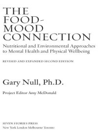 cover of the book The Food-Mood Connection: Nutritional and Environmental Approaches to Mental Health and Physical Wellbeing