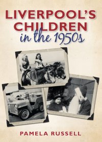 cover of the book Liverpool's Children in the 1950s