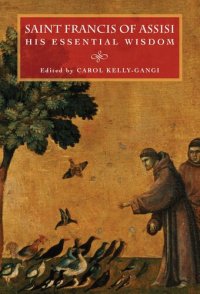 cover of the book Saint Francis of Assisi: His Essential Wisdom