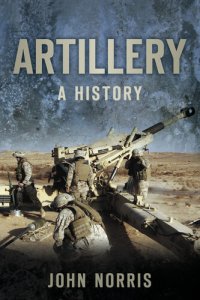 cover of the book Artillery: A History