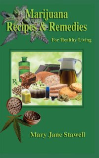 cover of the book Marijuana Recipes and Remedies for Healthy Living