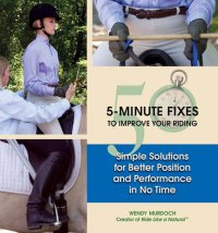 cover of the book 50 5-Minute Fixes to Improve Your Riding: Simple Solutions for Better Position and Performance in No Time