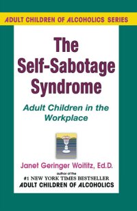 cover of the book Self-Sabotage Syndrome: Adult Children in the Workplace