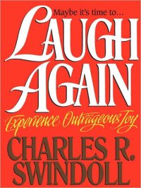 cover of the book Laugh Again: Experience Outrageous Joy