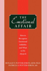 cover of the book The Emotional Affair: How to Recognize Emotional Infidelity and What to Do About It