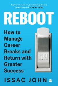 cover of the book Reboot: How to Manage Career Breaks and Return with Greater Success