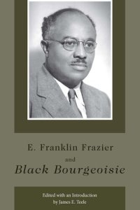 cover of the book E. Franklin Frazier and Black Bourgeoisie