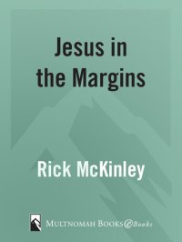 cover of the book Jesus in the Margins: Finding God in the Places We Ignore