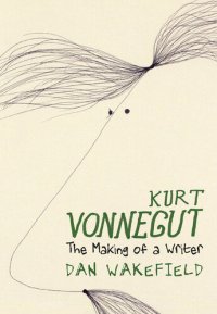 cover of the book Kurt Vonnegut: The Making of a Writer