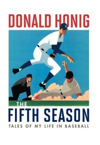 cover of the book The Fifth Season: Tales of My Life in Baseball