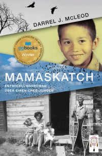 cover of the book Mamaskatch: Entwicklungsroman über einen Cree-Jungen