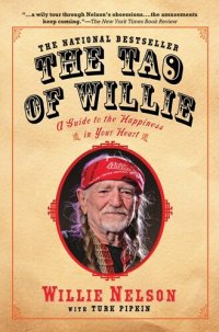 cover of the book The Tao of Willie: A Guide to the Happiness in Your Heart