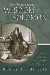 cover of the book The Remarkable Wisdom of Solomon: Ancient Insights from the Song of Solomon, Proverbs, and Ecclesiastes