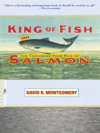 cover of the book King of Fish: The Thousand-Year Run of Salmon