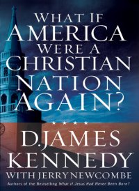 cover of the book What if America Were a Christian Nation Again?