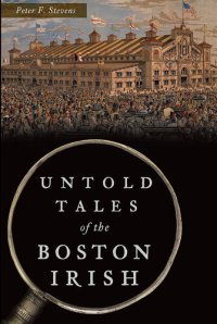 cover of the book Untold Tales of the Boston Irish