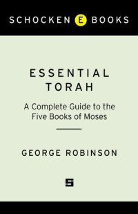 cover of the book Essential Torah: A Complete Guide to the Five Books of Moses