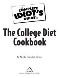 cover of the book The Complete Idiot's Guide to the College Diet Cookbook