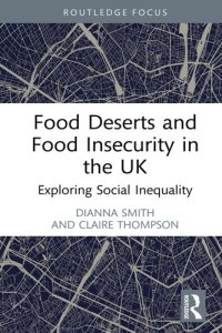 cover of the book Food Deserts and Food Insecurity in the UK