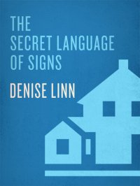 cover of the book The Secret Language of Signs: How to Interpret the Coincidences and Symbols in Your Life