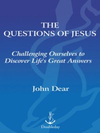 cover of the book The Questions of Jesus: Challenging Ourselves to Discover Life's Great Answers