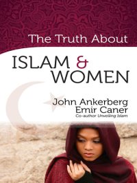 cover of the book The Truth About Islam and Women