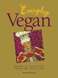 cover of the book The Everyday Vegan: Recipes & Lessons for Living the Vegan Life