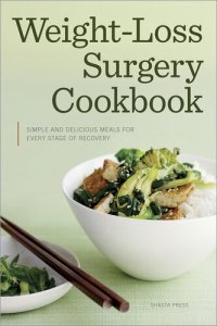 cover of the book Weight Loss Surgery Cookbook: Simple and Delicious Meals for Every Stage of Recovery