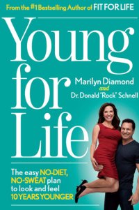 cover of the book Young For Life: The Easy No-Diet, No-Sweat Plan to Look and Feel 10 Years Younger