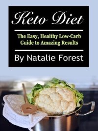 cover of the book Keto Diet: The Easy, Healthy Low-Carb Guide to Amazing Results