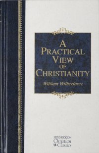 cover of the book A Practical View of Christianity