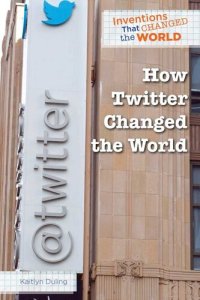 cover of the book How Twitter Changed the World