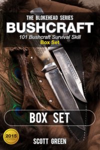 cover of the book Bushcraft: 101 Bushcraft Survival Skill Box Set