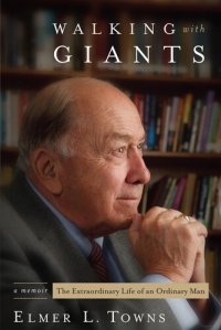 cover of the book Walking with Giants: The Extraordinary Life of an Ordinary Man