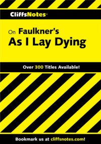 cover of the book CliffsNotes on Faulkner's As I Lay Dying