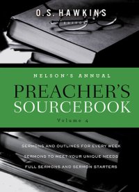 cover of the book Nelson's Annual Preacher's Sourcebook, Volume 4