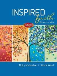 cover of the book Inspired Faith: 365 Days a Year: Daily Motivation in God's Word