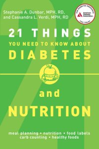 cover of the book 21 Things You Need to Know About Diabetes and Nutrition