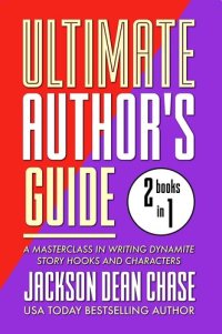 cover of the book Ultimate Author's Guide: Omnibus 1: A Masterclass in Writing Dynamite Story Hooks and Characters