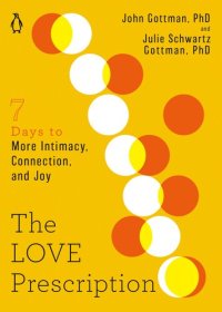 cover of the book The Love Prescription: Seven Days to More Intimacy, Connection, and Joy