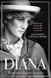 cover of the book Diana--Remembering the Princess: Reflections on her life, twenty-five years on from her death