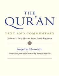 cover of the book The Qur'an: Text and Commentary, Volume 1: Early Meccan Suras: Poetic Prophecy